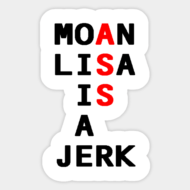 Moan Lisa Ass Sticker by moanlisa